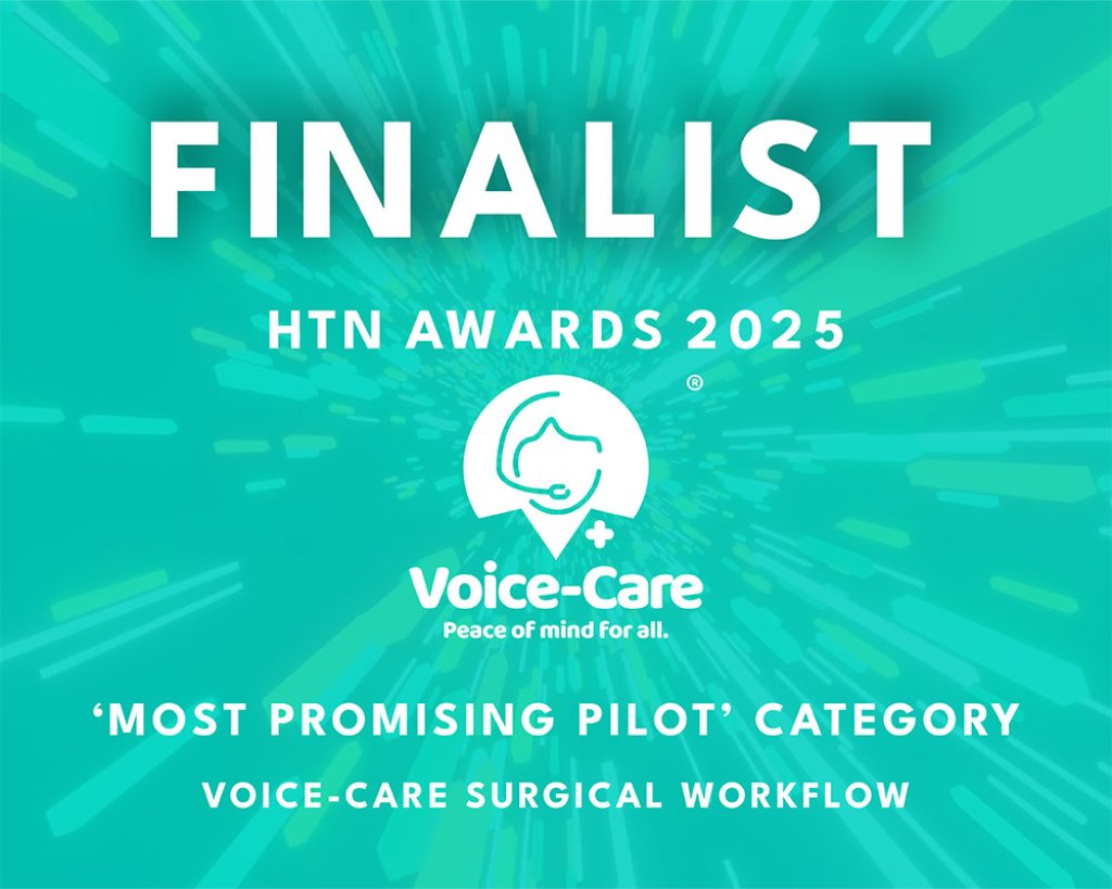 Voice-Care Surgical Workflow - Finalist in HTN Awards 2025, 'Most Promising Pilot' category.