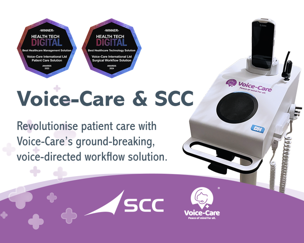 Revolutionise patient care with Voice-Care's Voice-Directed workflow solution and SCC.